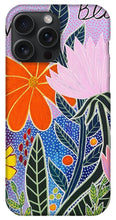 Load image into Gallery viewer, Let Love Bloom - Phone Case