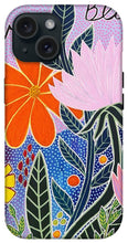 Load image into Gallery viewer, Let Love Bloom - Phone Case