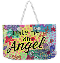 Load image into Gallery viewer, Make Me An Angel - Weekender Tote Bag