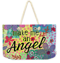 Load image into Gallery viewer, Make Me An Angel - Weekender Tote Bag