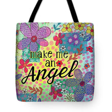 Load image into Gallery viewer, Make Me An Angel - Tote Bag