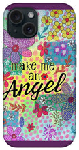 Load image into Gallery viewer, Make Me An Angel - Phone Case