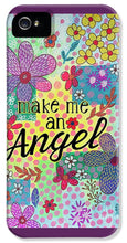 Load image into Gallery viewer, Make Me An Angel - Phone Case