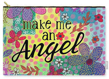 Load image into Gallery viewer, Make Me An Angel - Zip Pouch