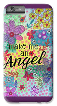 Load image into Gallery viewer, Make Me An Angel - Phone Case