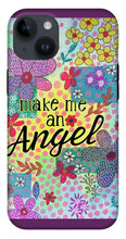 Load image into Gallery viewer, Make Me An Angel - Phone Case