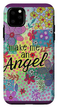 Load image into Gallery viewer, Make Me An Angel - Phone Case