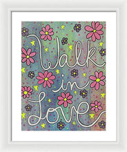 Load image into Gallery viewer, Walk In Love - Framed Print