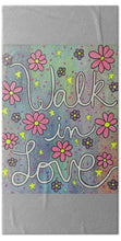 Load image into Gallery viewer, Walk In Love - Beach Towel