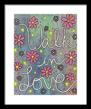 Load image into Gallery viewer, Walk In Love - Framed Print