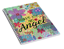 Load image into Gallery viewer, Make Me An Angel - Spiral Notebook
