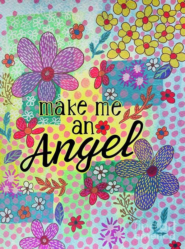 Make Me An Angel - Art Print