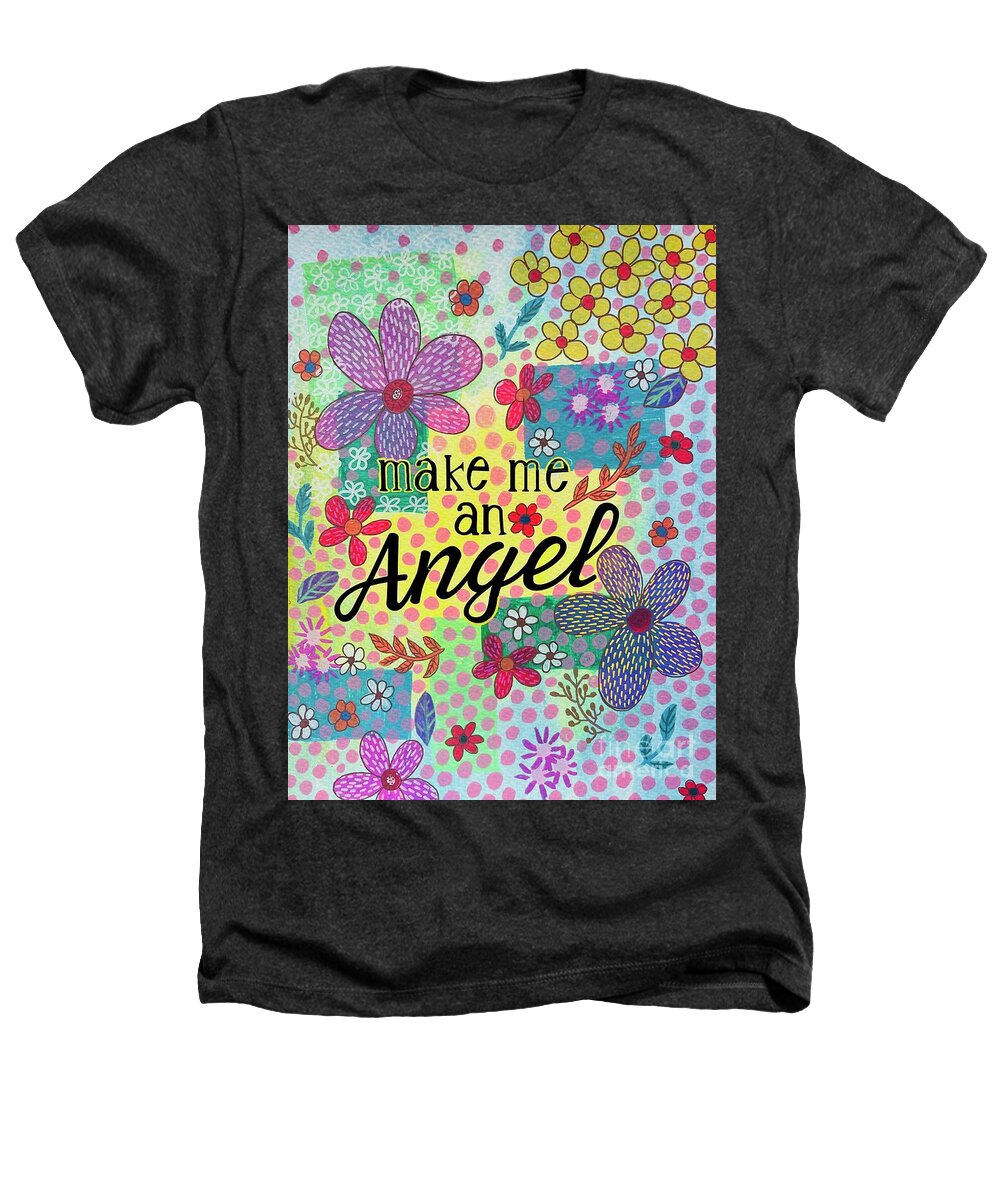 Make Me An Angel - Heathers T-Shirt