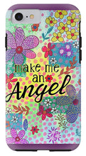 Load image into Gallery viewer, Make Me An Angel - Phone Case
