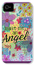 Load image into Gallery viewer, Make Me An Angel - Phone Case
