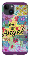 Load image into Gallery viewer, Make Me An Angel - Phone Case
