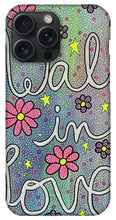 Load image into Gallery viewer, Walk In Love - Phone Case
