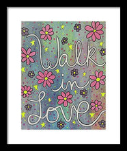 Load image into Gallery viewer, Walk In Love - Framed Print
