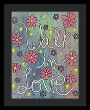 Load image into Gallery viewer, Walk In Love - Framed Print
