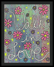 Load image into Gallery viewer, Walk In Love - Framed Print
