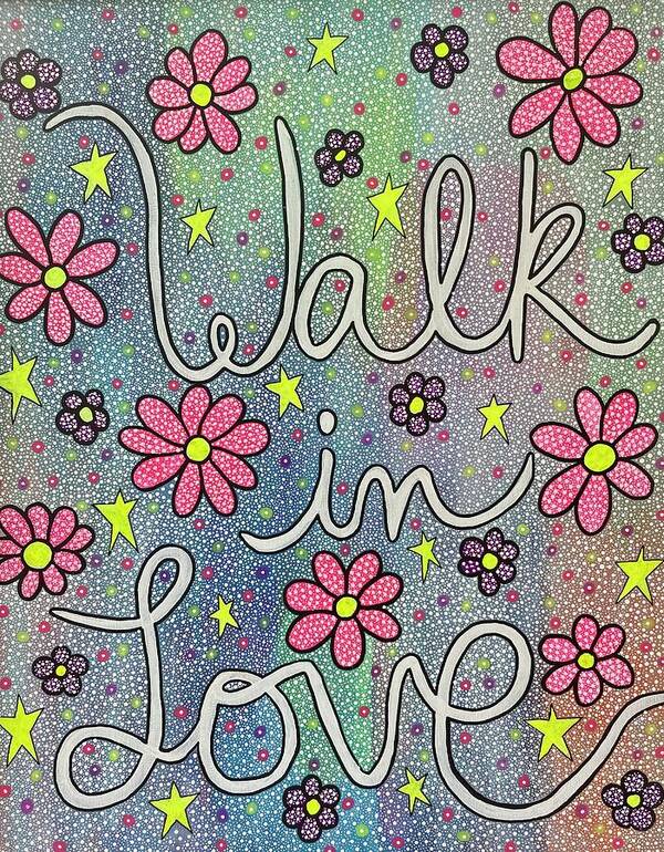 Walk In Love - Art Print
