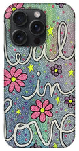 Load image into Gallery viewer, Walk In Love - Phone Case
