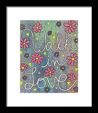 Load image into Gallery viewer, Walk In Love - Framed Print
