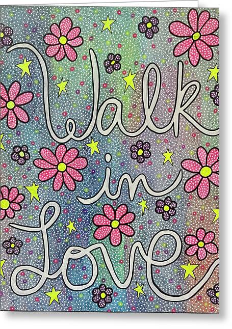 Walk In Love - Greeting Card